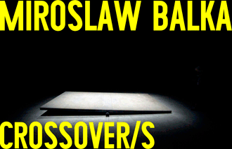 Miroslaw-Balka-Crossover_S-gif